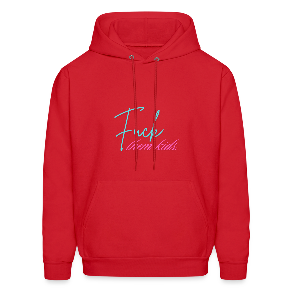 Fuck Them Kids - Men's Hoodie - red