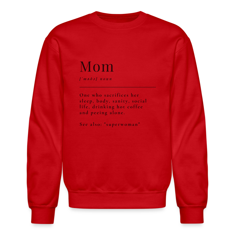 Define Mom -  Crewneck Sweatshirt - red