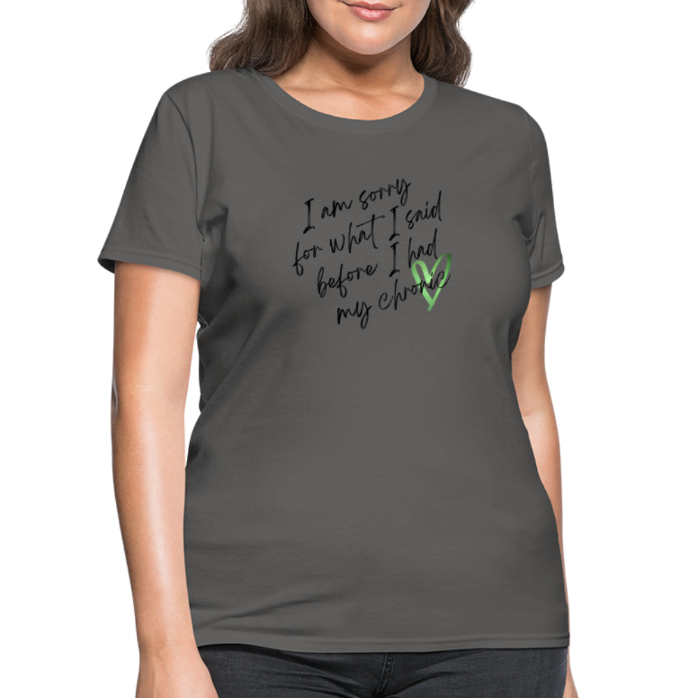 Sorry for what I said - Women's T-Shirt - charcoal