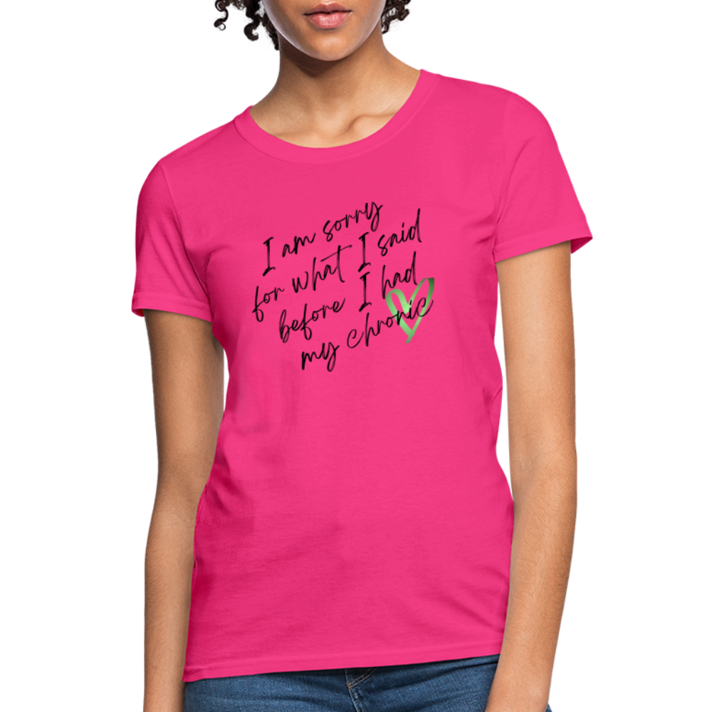 Sorry for what I said - Women's T-Shirt - fuchsia