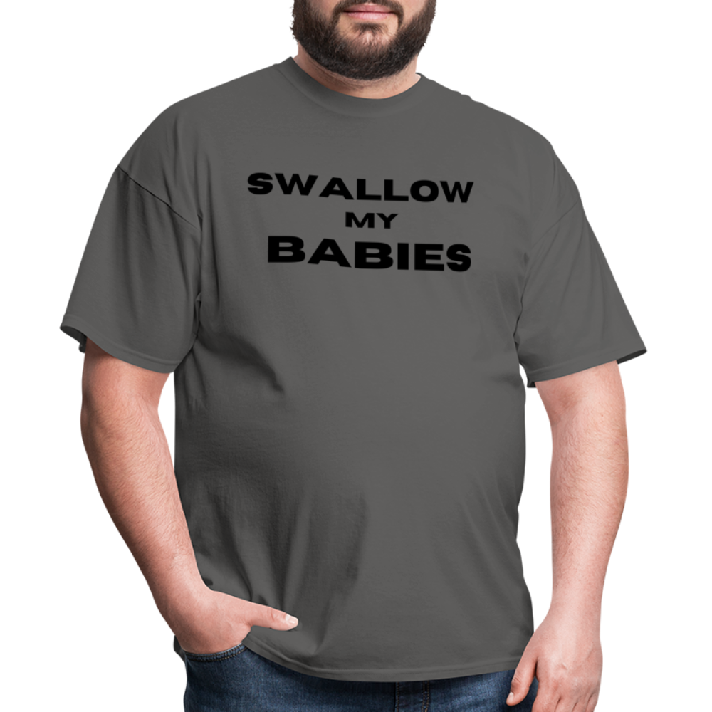 "Swallow My Babies"  - Classic T-Shirt - charcoal