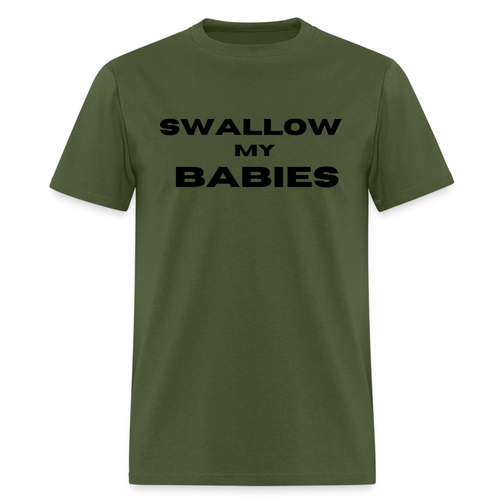 "Swallow My Babies"  - Classic T-Shirt - military green