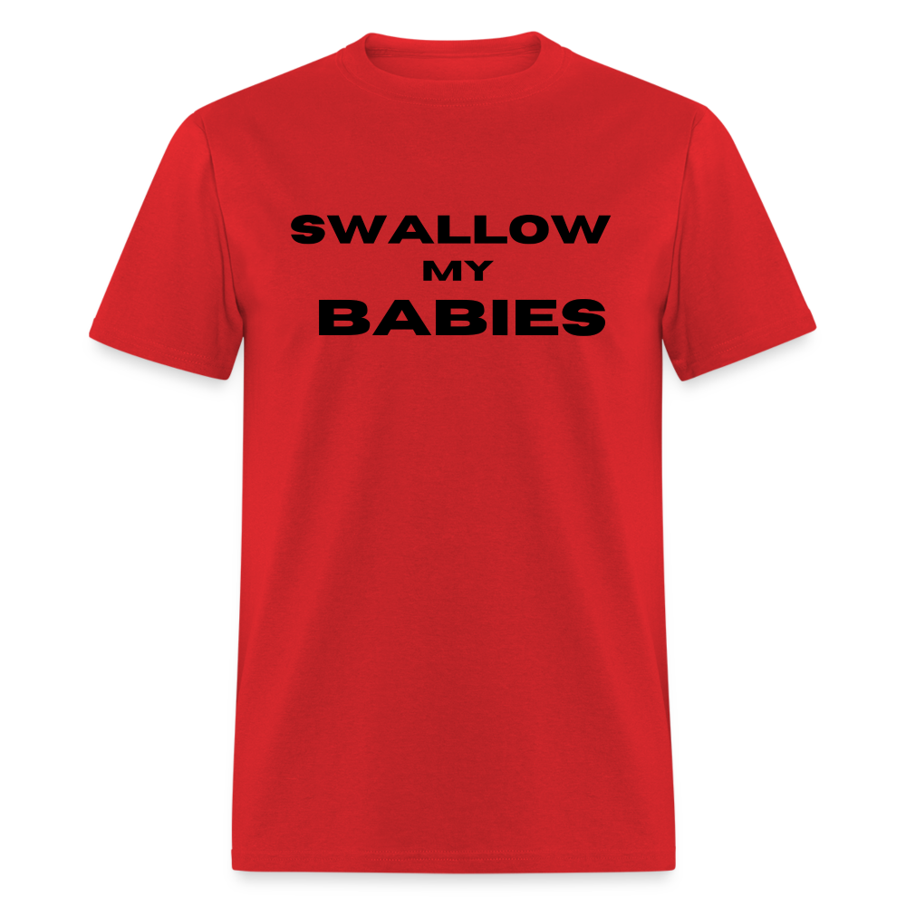 Swallow My Babies - Classic T-Shirt - red