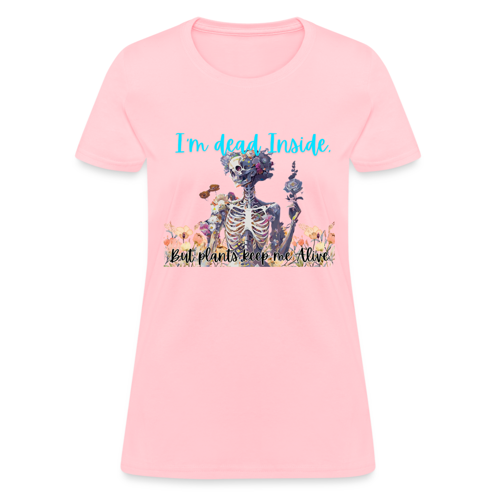 I'm Dead inside - Women's T-Shirt - pink