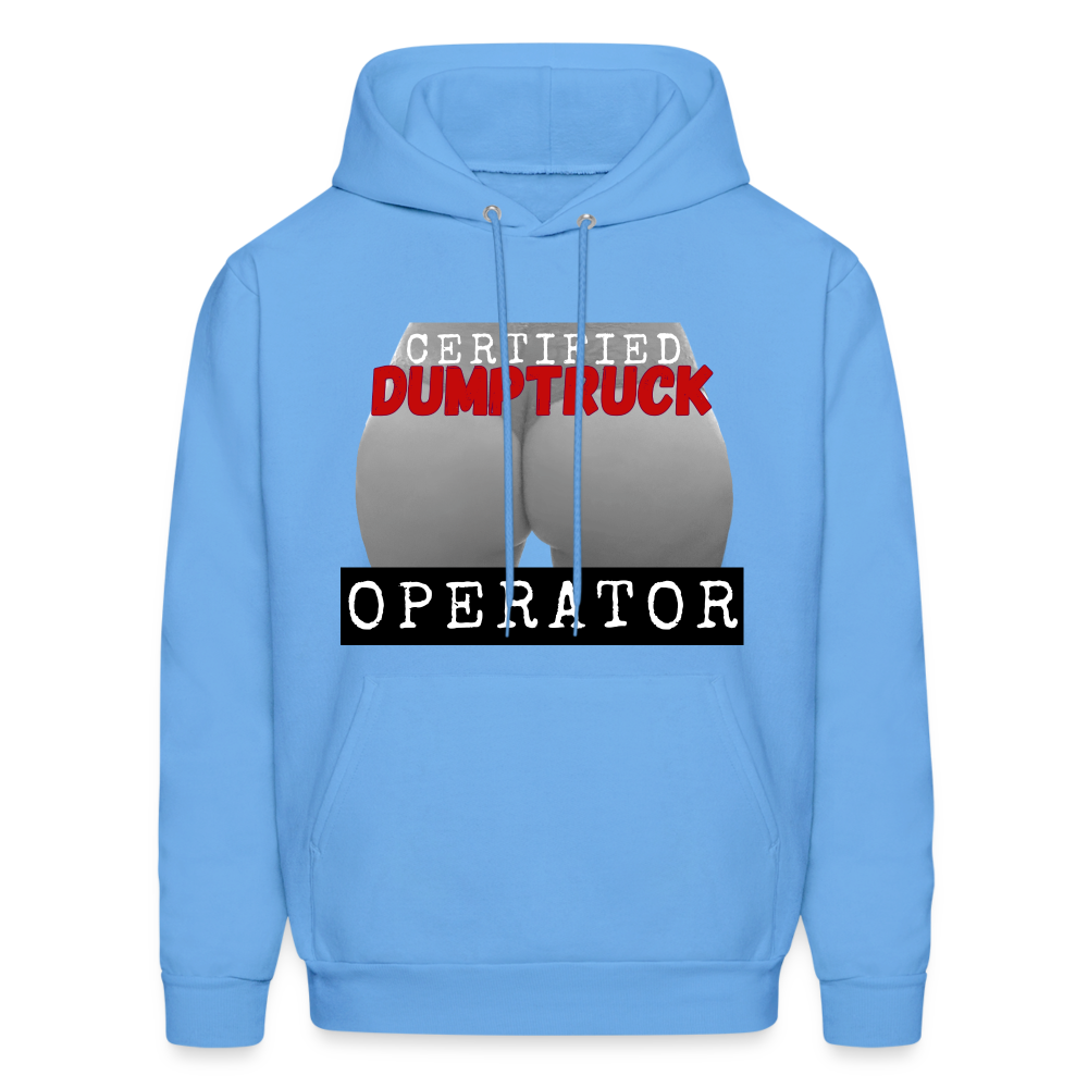 "Certified DUMPTRUCK Operator"  // Natural - Hoodie - carolina blue